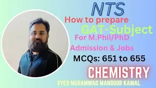 NTS GAT-Subject Chemistry (MCQs: 651 to 655)