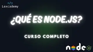 Qu&eacute; es Node.js 🚀 C&oacute;mo Funciona y Para Qu&eacute; Sirve | Node.js Explicado F&aacute;cil