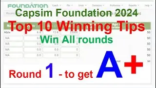 Capsim Foundation 2024 - Round 1 Answer - Step by Step Guide - Part 1 Answer and Guide