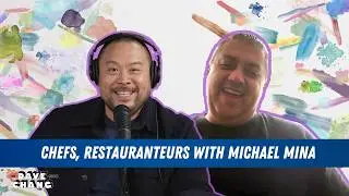 From Chef to Restaurateur with Michael Mina | The Dave Chang Show Podcast