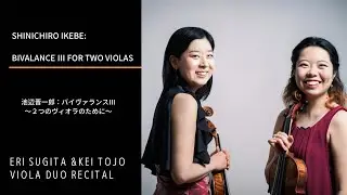 Shinichiro Ikebe: Bivalence III for two Violas