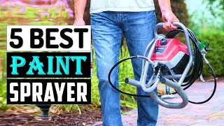 Best Paint Sprayers 2024 | Best Airless Paint Sprayer | Top 5 Reviews [Buying Guide]