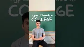 Types of Friends in College