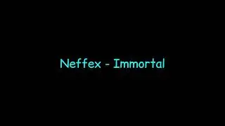 Neffex - immortal