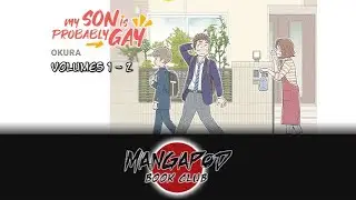 MangaPod: My Son Is Probably Gay (vol 1-2)
