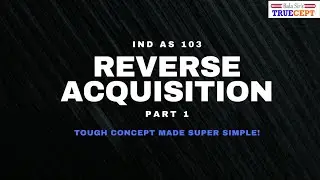 IND AS 103 - Reverse Acquisition(Part 1) - Important Ques - Jan 2026...