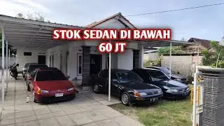 UPDATE STOK SEDAN DI BAWAH 60 JUTA