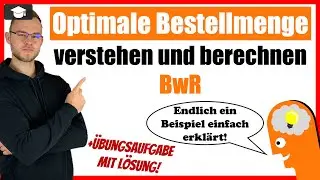 Optimale Bestellmenge berechnen einfach erkl&auml;rt mit Beispiel