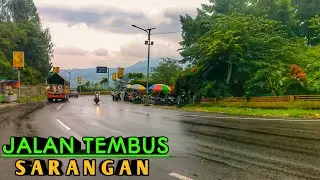 Kondisi JALAN TEMBUS SARANGAN | Inilah JALUR Yang Di Rindukan