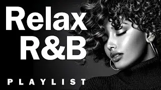 【R&B Soul】Deep Chill Playlist &ndash; Smooth Vocals & Soulful Grooves | Relax &bull; Study &bull; Focus