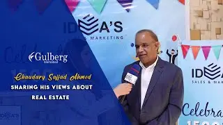 Chaudary Sajjad Ahmed Sharing his Views about Real Estate.