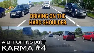 A Bit Of Instant Karma #4 | Driving On The Hard Shoulder