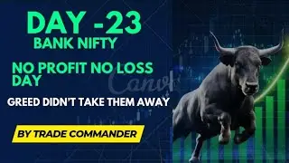 #Day-23 No Profit No Loss Today Only Decipline #trading #nifty #Banknifty