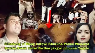 Simalwng ni Kuthwi khurwi karikha police Swkal hinwi Bwthar jakmani Wanama Sincha Patimung