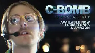 C-BOMB - 'Irresistible' [Official Video]