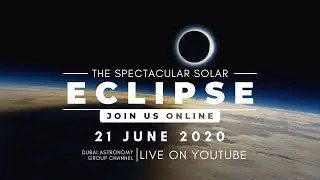 Global Solar Eclipse 2020 (from Dubai - UAE)