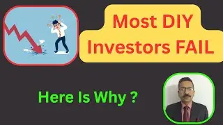 Why Most DIY Investors Fail to Create Wealth? And What to Do Instead?