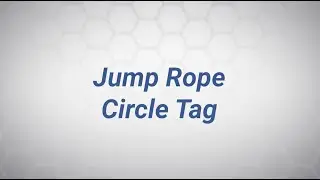 Jump Rope Circle Tag (OPENPhysEd.org)