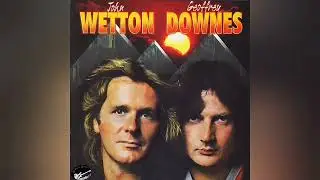 Wetton / Downes - I Would Die for You