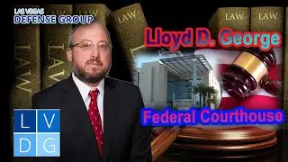 Lloyd George Federal Courthouse | with Federal Crimes Defense Attorney Michael Becker