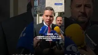 Andr&eacute;s Calle llega a la Corte Suprema por caso UNGRD