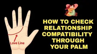 Check Your Relationship Compatibility Through Palmistry