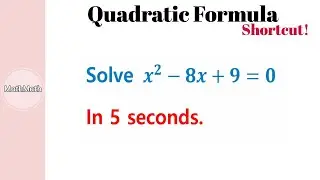 Quadratic Equations - HOW TO: Quadratic Formula (Shortcut!)