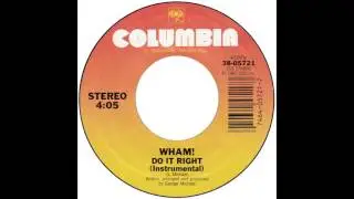 Wham – “Do It Right” (Instrumental) (Columbia) 1985