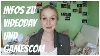 Infos zu Videoday und Gamescom
