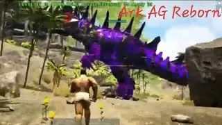 Ark AG REBORN #agreborn  Ark survival evolved part =1