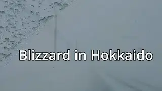 Blizzard in Hokkaido , Japan | Snowstorm