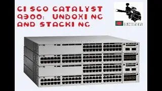 Cisco Catalyst 9300: Unboxing and stacking