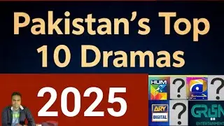 Top 10 Pakistan Dramas 2025 - Ary Digital - Hum Tv - Green Entertainment - Pk Drama Review