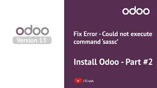 Odoo13 - Fix Error Could not execute command 'sassc' - Part#2