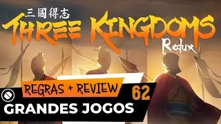 THREE KINGDOMS REDUX | Regras + Review