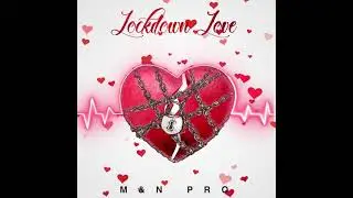 M&N PRO - Love Me Enough