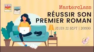 {Masterclass} 5 conseils pour les auteurs débutants !