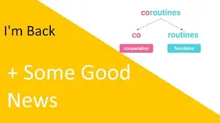 [Let's Make a Programming Language] Episode 103:  I'm back! + Good News