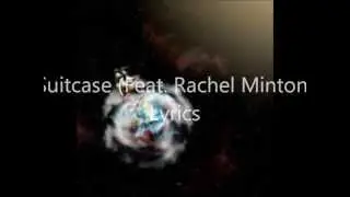 Circa Survive Ft. Rachel Minton - Suitcase w/Lyrics