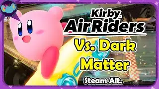 VS. Dark Matter - Steam (Alt.) || Kirby Air Riders OST