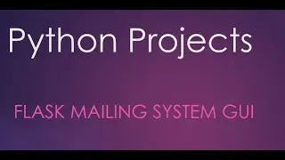 Flask Mailing System From Scratch