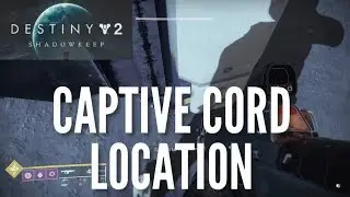 Destiny 2: SHADOWKEEP - How To Get Captive Cord for Essence of Failure