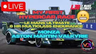 My FIrst HY Race on Le Mans Ultimate | 6 Hours Endurance @ Monza | Valkyrie | Multiclass | LIVE LMU