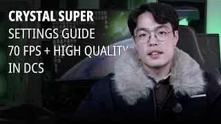 Crystal Super VR Settings Guide: High Quality & Stable 70 FPS in DCS on RTX 4070