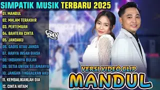 MANDUL - MALAM TERAKHIR - PERTEMUAN -FUUL ALBUM  FIRA CANTIKA Ft IRWAN SIMPATIK MUSIC TERBARU 2026