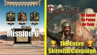 Stronghold crusader DE - Mission 6 | THE EANDLESS DESERT | crusader Trail #strongholdgameplay 