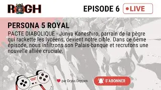 Persona 5 Royal - EP6 : L'Entrepreneur Corrompu