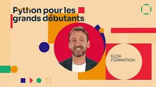 Présentation du cours Python pour les (grands) debutants ELOA FORMATION