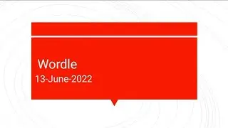 Wordle Answer 13-June-2022; Wordle Today's Hints