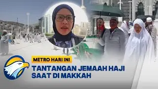 Waspada MERS-CoV, Jemaah Haji Diimbau Jaga Kesehatan - [Metro Hari Ini]